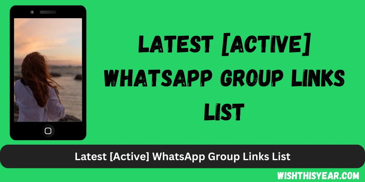 Latest Active WhatsApp Group Links List.